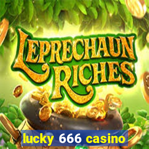 lucky 666 casino